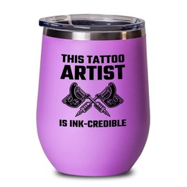 Tattoo Artist Pink Wine Tumbler 12oz - Is Ink-Credible - Tattoo Gifts Tipping Skin Deep Ink Tattoo Lover Tattooing Tattooist