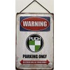 Blechschild Blechemma Warning Puch Parking Only with Cord 30 x 20 cm