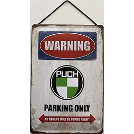 Blechschild Blechemma Warning Puch Parking Only with Cord 30 x 20 cm