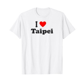 I Love Taipei City Taiwan Matching Souvenir Classic T-Shirt