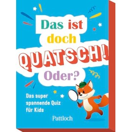 Das ist doch Quatsch! Oder?: The Super Exciting Quiz for Kids | Quiz for Children from 7 Years