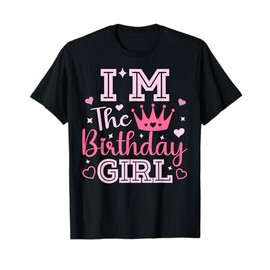 I'm the Birthday Girl Cute Pink Matching Family Party T-Shirt