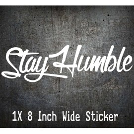L1G Stay Humble sticker decal JDM Fits Honda WRX STI EVO CIVIC ACCORD Drift Window