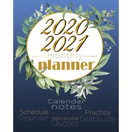 2020-2021 Monthly Planner: Blue Sky 8x10inch 2 Years Monthly Planner Calendar Schedule Organizer From January 1,2020 to December 31,2021 (24 Months ... With Holidays and Motivational Quotes