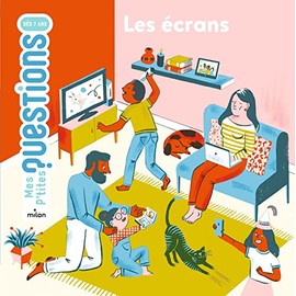 Mes p'tites questions/Les ecrans