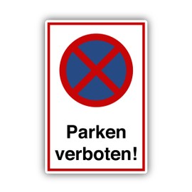 Parken verboten sign, 20 x 30 cm, made from sturdy hard foam board, 3 mm thickness, with UV protection and weather-resistant