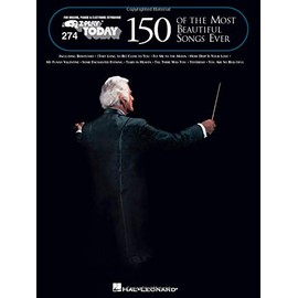 One Hundred Fifty of the Most Beautiful Songs Ever: E-Z Play Today Volume 274