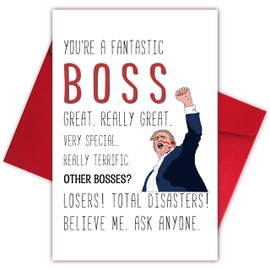 Funny Boss Day Card for Manager, Courageous Trump Boss Card for Boss Leader, Humorous Birthday Card for Best Boss, Believe Me, Ask Anyone
