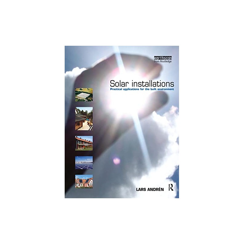 Solar Installations: Practical Applications for the Built Environment