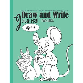 Draw and Write Journal for kids: Story Notebook for Kids / Primary Journal Composition noteBook / Letter Tracing / Drawing and practicing paper Pages / Handwriting for children - 8.5 x11Inch