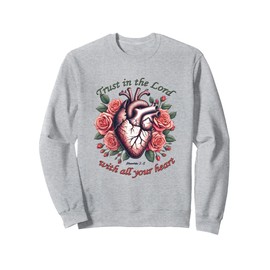Trust in the Lord Christian Verse Floral Heart Tee Sweatshirt