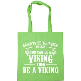 Hippowarehouse Always be yourself unless you can be a Viking Tote Shopping Gym Beach Bag 42cm x38cm, 10 litres