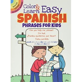 Color & Learn Easy Spanish Phrases for Kids