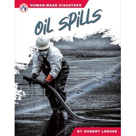 Oil Spills (Human-made Disasters)