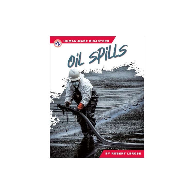 Oil Spills (Human-made Disasters)