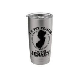 I'm Not Yelling I'm From New Jersey Funny State Map Pride Stainless Steel Insulated Tumbler