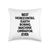 Best Horizontal Earth Boring Machine Operator Ever Throw Pillow