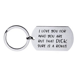 ShiQiao Spl Couples Gifts Keychain, Gift for Boyfriend Girlfriend, I Love You for Who You Are But That Dick Sure is A Bonus Keyring Valentine's Day Christmas Gifts for Husband Wife