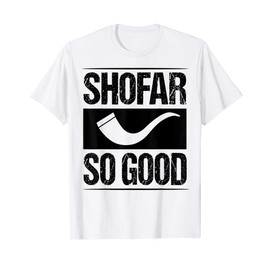 Shofar So Good Funny Hanukkah Gift Chanukah Jewish T-Shirt
