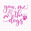 You Me and The Dogs Stencil - Reusable Stencils for