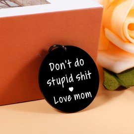 Son Gifts from Mom Don't Do Stupid Sht Keychain Gift, Easter Basket Stuffers Gift for Teen Boy Girl, Stocking Stuffers for Teen Boys Girls,Cool Stuff for Boys Girls Teens 18th Birthday Gifts for Girls