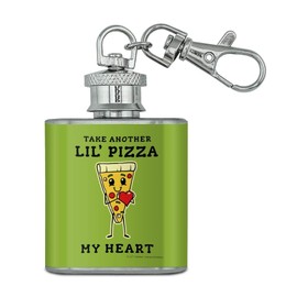 Take Another Lil' Pizza Piece of My Heart Funny Humor Stainless Steel 1oz Mini Flask Key Chain