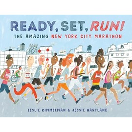Ready, Set, Run!: The Amazing New York City Marathon