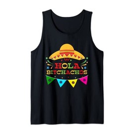 Mexican Food Hola Bitchachos Parade 5th May Cinco de Mayo Tank Top