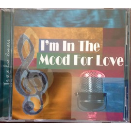 I'm In the Mood for Love, CD, 2006, from the Jazz for Lovers Collection, New