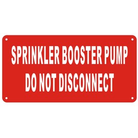 Sprinkler Booster Pump Sign - Reflective !!! (Aluminum 5X10,red)