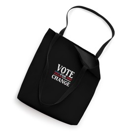 VOTE FOR CHANGE Political Advocacy Tote Bag