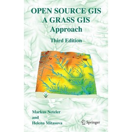 Open Source GIS: A GRASS GIS Approach