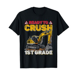 I’m Ready to Crush 1st Grade Retro Back to School Excavator T-Shirt