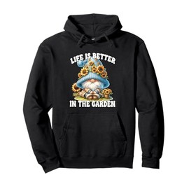 Sunflower Gnome Dad For Mom Life Is Better In The Garden Pullover Hoodie