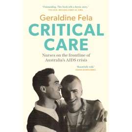 Critical Care: Nurses on the frontline of Australia's AIDS crisis