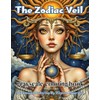the zodiac veil: A Grayscale Coloring Book of Fantasy Portraits