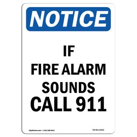OSHA Notice Sign - If Fire Alarm Sounds Call 911 | Rigid Plastic Sign | Protect Your Business, Construction Site, Warehouse & Shop Area | Made in The USA