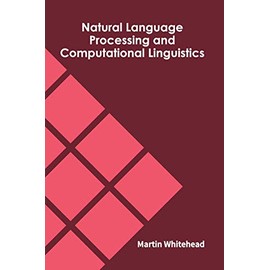 Natural Language Processing and Computational Linguistics
