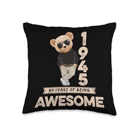 80th Birthday Men Women 1945 Original Awesome Teddy Bear Throw Pillow