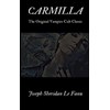 CARMILLA: The Original Vampire Cult Classic
