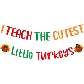 I Teach the Cutest Little Turkeys Banner for Thanksgiving Decorations School Wall Decorations, Itt Thanksgiving Classroom Bulletin Board Decorations