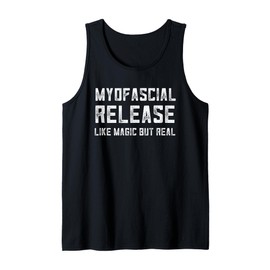 Myofascial Release The Fascia Magic Saying Massage Therapy Tank Top