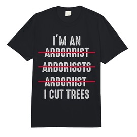 Ich bin EIN Arborrist... Ich Schneide Trees Arborist Comfort Colors Adult Heavyweight T-Shirt