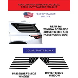 Compatible with Chevy Traverse 2018-2023 | Precut American Flag Window Decals | Both Side | Proudly Made in The US | Matte Black (Stright)