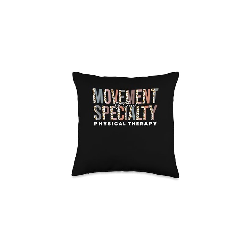 Movement Is Our Specialty Physical Therapy Throw Pillow