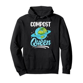 Compost Queen Gardening Sustainability Eco Friendly Pullover Hoodie