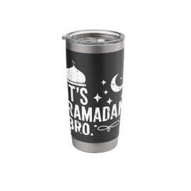 It's Ramadan Bro Islamic Fasting Muslim Ramadan Month Stainless Steel Insulated Tumbler