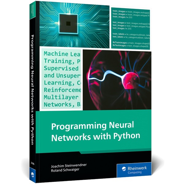 Programming Neural Networks with Python: Your Practical Guide to Building