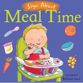 Meal Time (Sign About S.) (BSL) (Sign About)