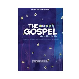 The Gospel: God's Plan for Me - Older Kids Activity Book